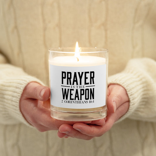 Prayer is the weapon Glass jar soy wax candle