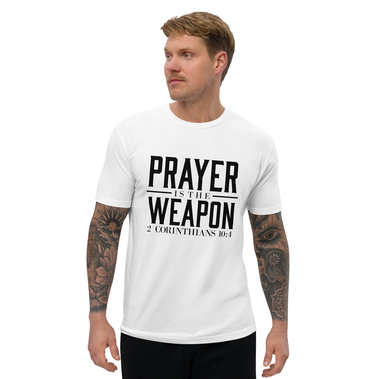 Prayer is the weapon Short Sleeve T-shirt