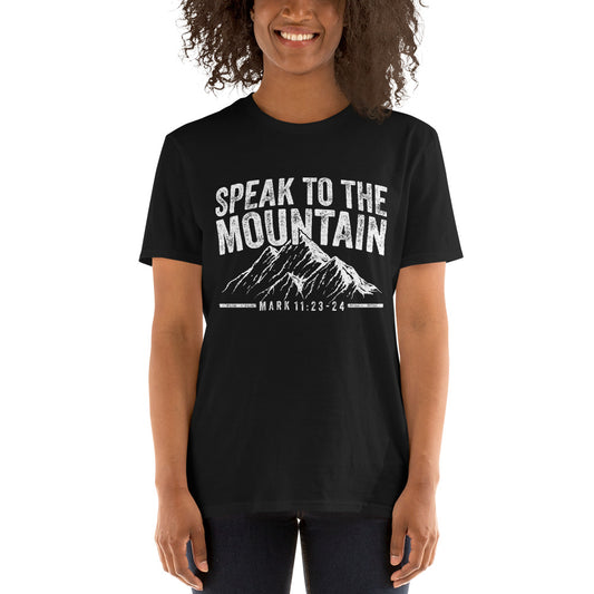 Speak to the Mountain Short-Sleeve Unisex T-Shirt